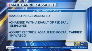 Wasco man indicted for allegedly assaulting postal carrier: U.S. Dept. of Justice