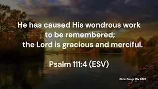 Psalm 111:4 ESV Memory Verse Song (archived)