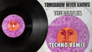 The Beatles if they made techno - Tomorrow Never Knows