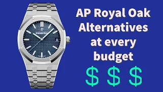 AP Royal Oak ALTERNATIVES for EVERY BUDGET $100 to $20000