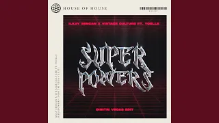 Superpowers (Dimitri Vegas Edit)