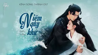[Vietsub] Niệm Quy Khứ - Châu Thâm | 念归去 - 周深 | Kính Song Thành OST