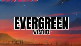 EVERGREEN - WESTLIFE