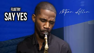 Say Yes - Saxophone Cover by Nathan Allen