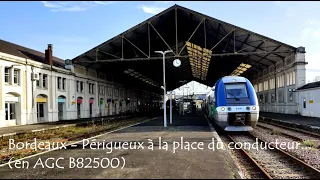 Bordeaux Saint Jean - Périgueux à la place du conducteur !!!