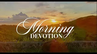 MORNING DEVOTION - MAY 07, 2024