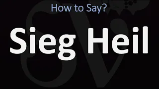 How to Pronounce Sieg Heil? (CORRECTLY)