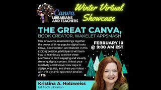 Kristina A. Holzweiss - The Great Canva, Book Creator, Wakelet Appsmash