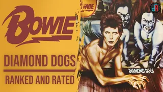 David Bowie - Diamond Dogs Ranked and Rated