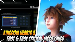 EASY & FAST Critical Mode Strategy - Kingdom Hearts 3 Re:Mind