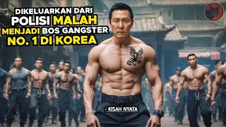 Dibuang Dari Kepolisian Pria Ini Memilih Jadi Gangster Dan Menjadi Yang Ditakuti - Alur Cerita Film