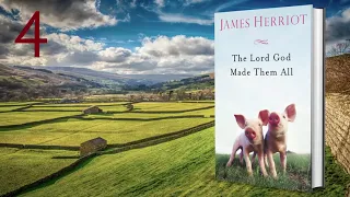 The Lord God Made Them All Unabridged Audiobook by James Herriot Part 4