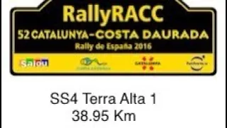 SS4 Terra Alta 1 38.95 km 52. RallyRACC Catalunya-Costa Daurada 2016