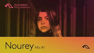 The Anjunabeats Rising Residency with Nourey #1