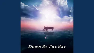 Down By The Bay