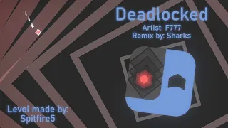 Deadlocked | F777 (Remix by: Sharks) (Project Arrhythmia level made by Spitfire5)