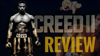 Creed 2 Review - Grow Up!