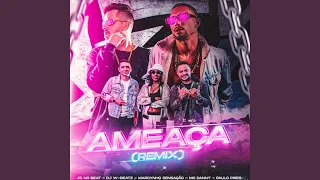 Ameaça (feat. Marcynho Sensação, Mc Danny & Paulo Pires)
