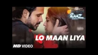 Lo Maan Liye Humne | Raaz Reboot | Emraan Hashmi, Kriti Kharbanda, Gaurav Arora | @KFatima2003