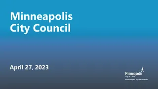 April 27, 2023 Minneapolis City Council