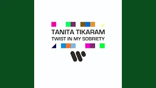 Twist In My Sobriety (Tikaramp Radio)