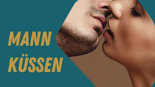 Erster Kuss - Wie bekomme ich ihn dazu mich zu küssen