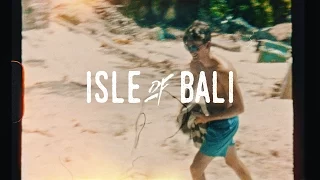 ISLE OF BALI | Super 8