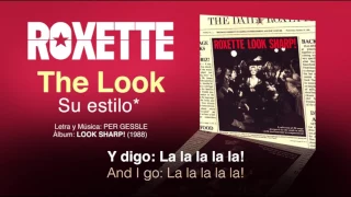 ROXETTE — "The Look" (Subtítulos Español - Inglés)