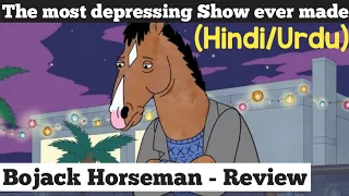 Bojack Horseman Review in hindi/urdu | Most Depressing Show