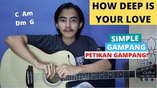 TUTORIAL PETIKAN (How Deep Is Your Love - Bee Gees) (Tutorial Gitar) CHORD SIMPLE GAMPANG! Easy!