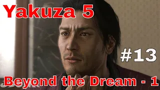 Yakuza 5 Remastered Gameplay | Shun Akiyama / Haruka Sawamura | Ch. 4 - Beyond the Dream Part 1