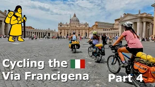 13 | Cycling the Via Francigena - Part 4 - Radicofani to Rome!