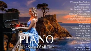 Top 50 Best Beautiful Classic Piano Love Songs Of All Time - Music that bring back sweet memories