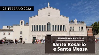 🔴Santo Rosario e Santa Messa - 25 febbraio 2022 (fr. Aldo Broccato)