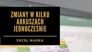 23. Zmiany w kilku arkuszach jednocześnie