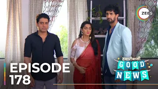 Hamariwali Good News | Ep - 178 | Sneak Peek | Juhi Parmar | Shakti Anand