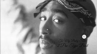 2pac Type Beat / To My Baby Sister /old School West Coast