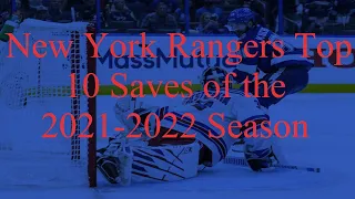 New York Rangers Top 10 Saves of the 2021-2022 Season