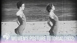 Women’s Posture Tutorial by Elizabeth Arden (1932) | Vintage Fashions