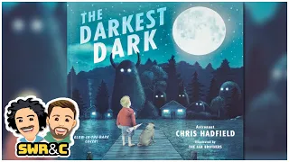 📚 Kids Read Aloud | THE DARKEST DARK by Chris Hadfield