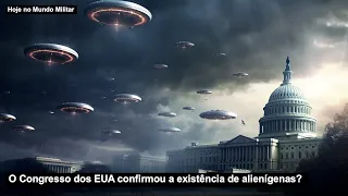 O Congresso dos EUA confirmou a existência de alienígenas?