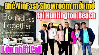 Dẫn anh chị SuperNamn đến VinFast Showroom lớn nhất Cali mới mở nằm sát biển Huntington.