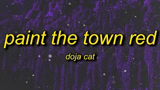 Doja Cat - Paint The Town Red (Lyrics) | i said what i said