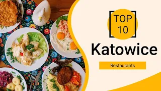 Top 10 Best Restaurants to Visit in Katowice | Poland - English