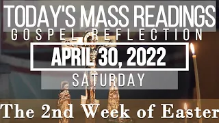 Today's Mass Readings & Reflection | April 30, 2022 - Saturday (The 2nd Week of Easter)