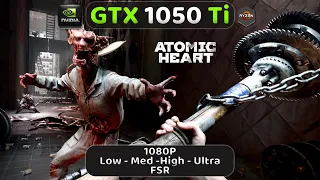 GTX 1050 Ti | Atomic Heart | 1080P All Settings | FSR (In & Outdoor area)