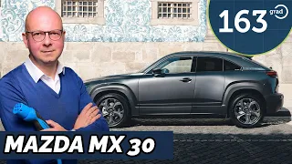 Mazda MX 30 - Rightsizing oder Rückschritt ?