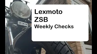 Lexmoto ZSB Weekly Checks