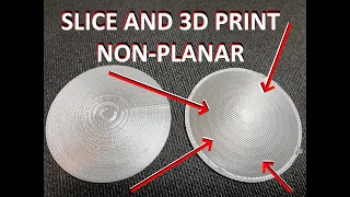 Slice and 3D print non-planar layers.   Instructions in Video Description