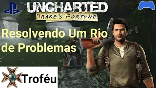 Troféu: Capítulo 12 - Subindo o rio em menos de 5 minutos | Uncharted: Drake’s Fortune Remastered